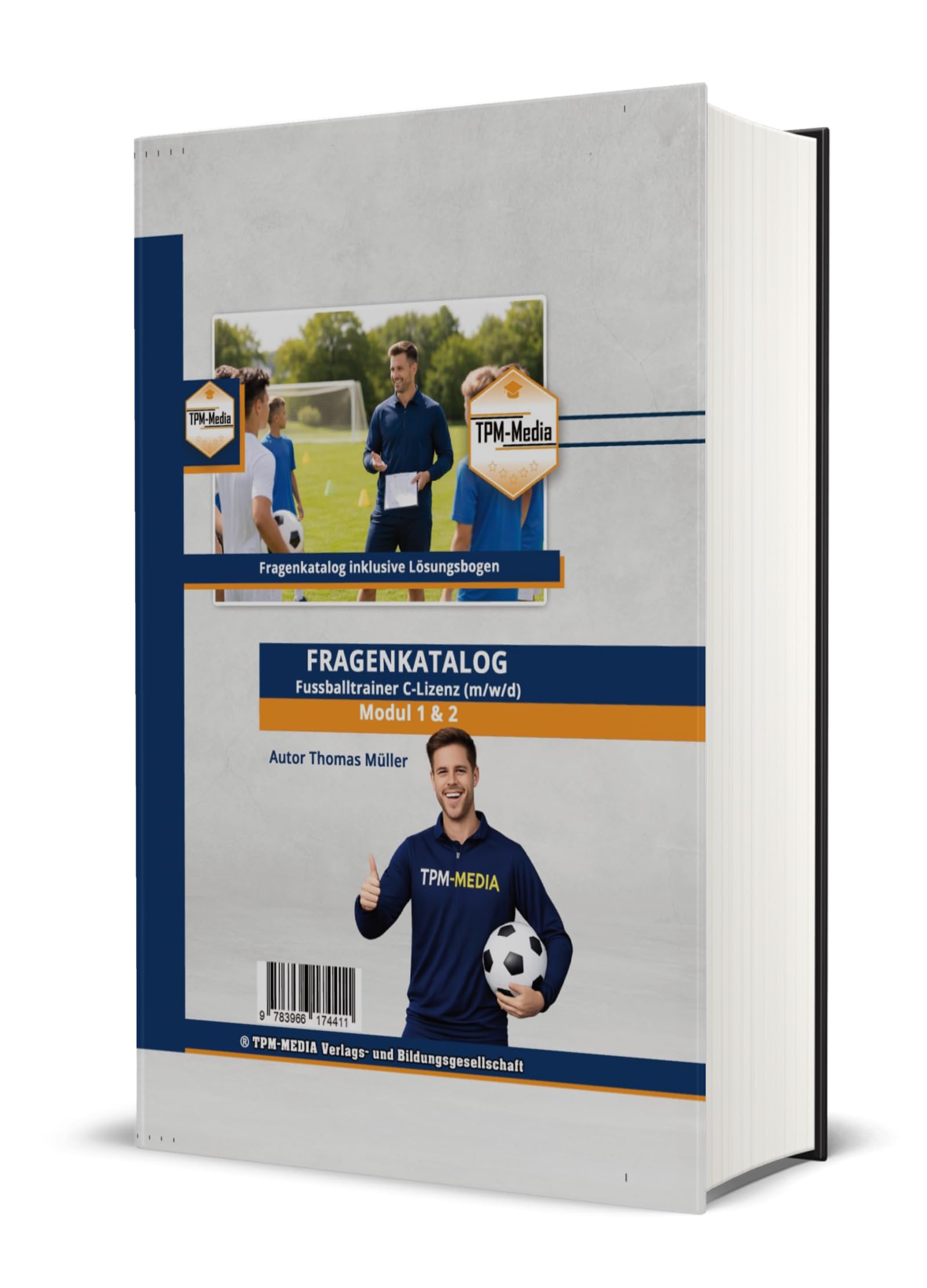 Fragenkatalog Fußballtrainer C-Lizenz Modul 1 & 2 nach den Prüfungsrichtlininen des DFB (Buch/Printversion): Trainerrolle, Pädagogik & Kommunikation, Trainingslehre, Methodik & Planung