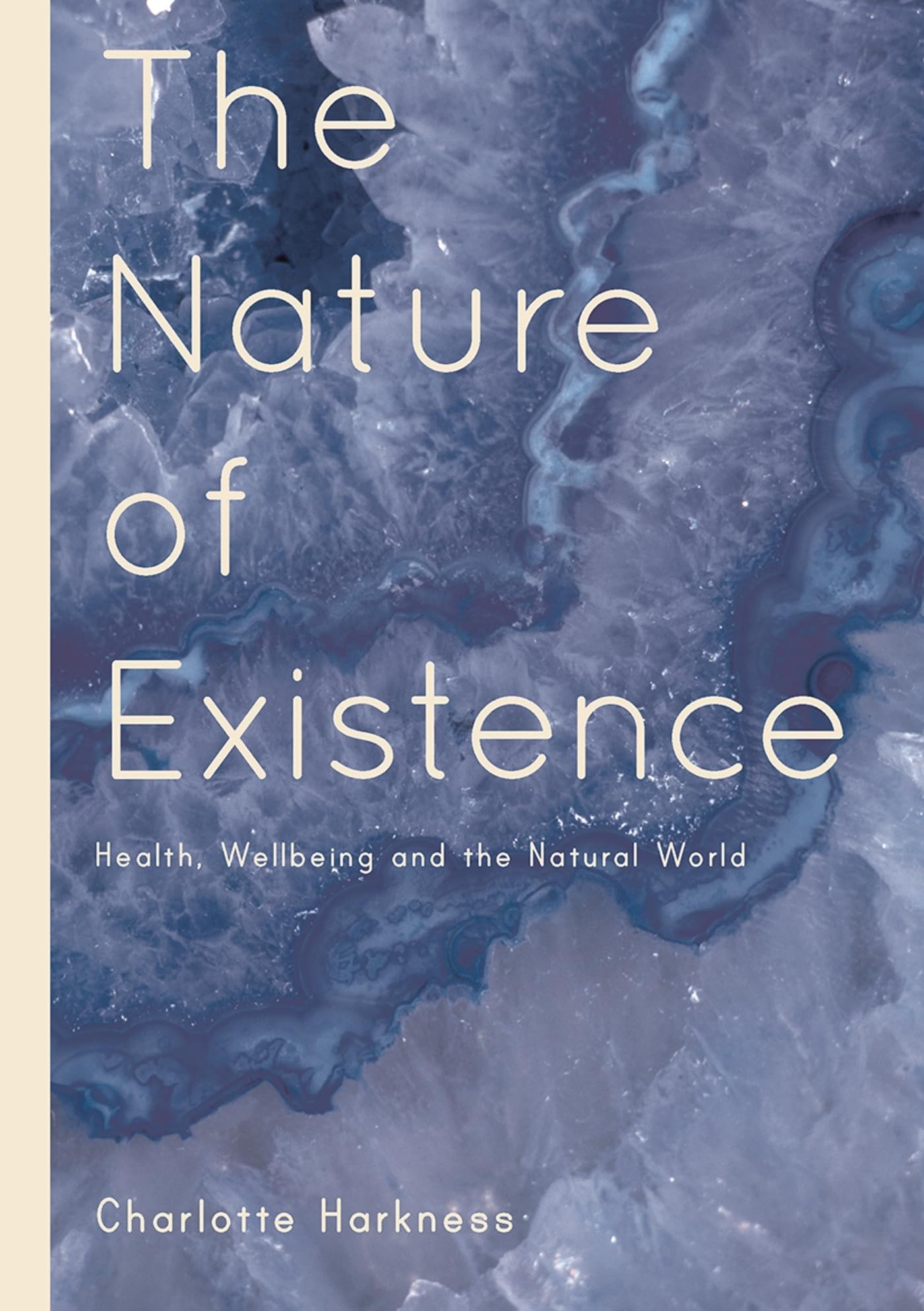 The Nature of Existence: Health, WellBeing and the Natural World