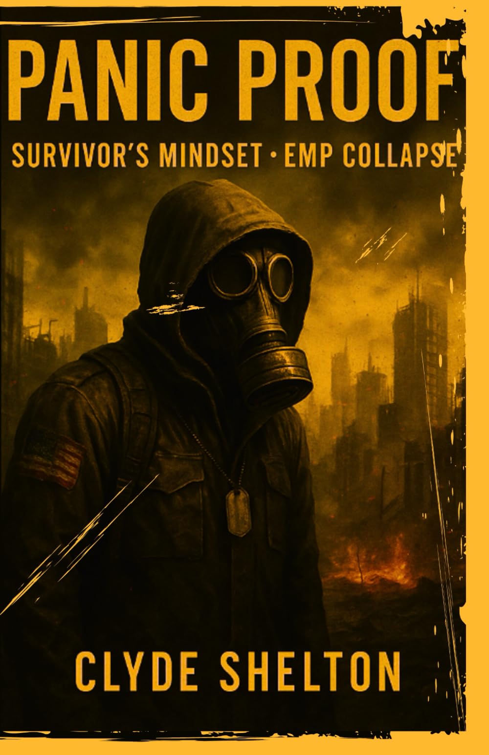 PANIC PROOF: Survivor’s Mindset : EMP Collapse