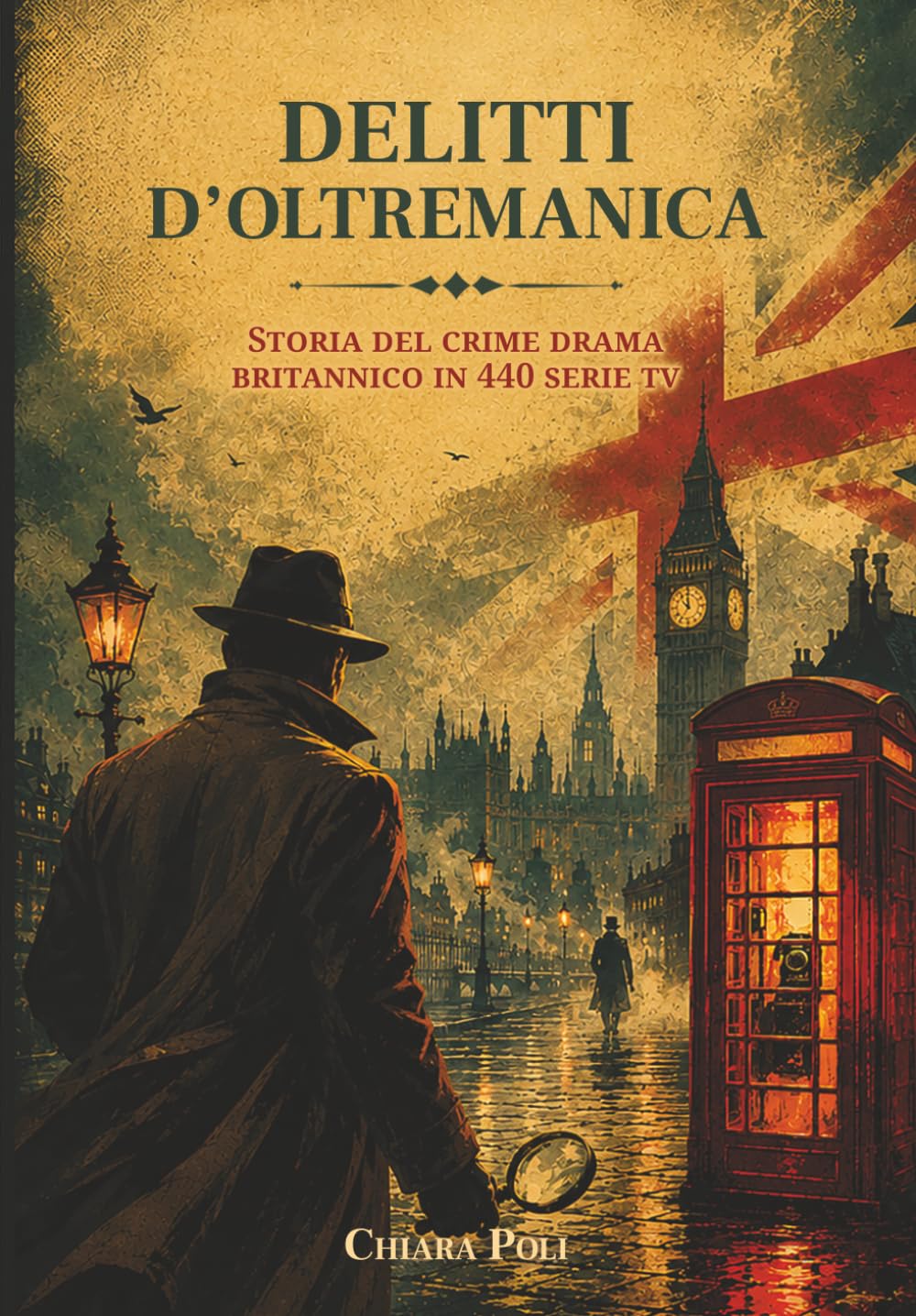 DELITTI D'OLTREMANICA: Storia del crime drama britannico in 440 serie tv
