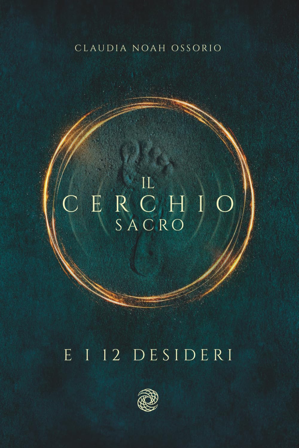 Il Cerchio Sacro e i 12 Desideri