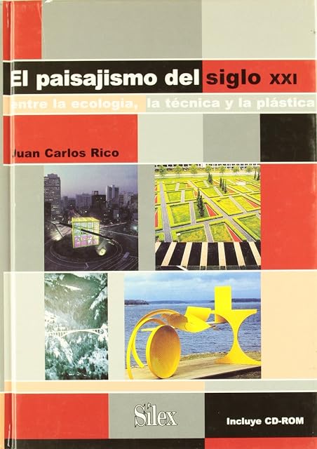 Portada de El Paisajismo del Siglo XXI: Entre la Ecologia la Tecnica y la P Lasti