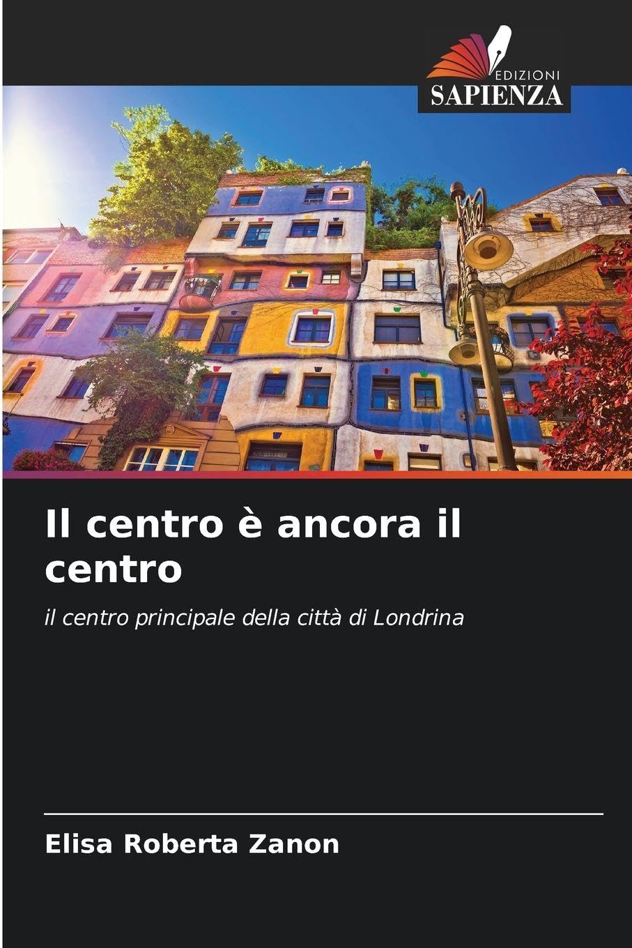 Il centro è ancora il centro: il centro principale della città di Londrina