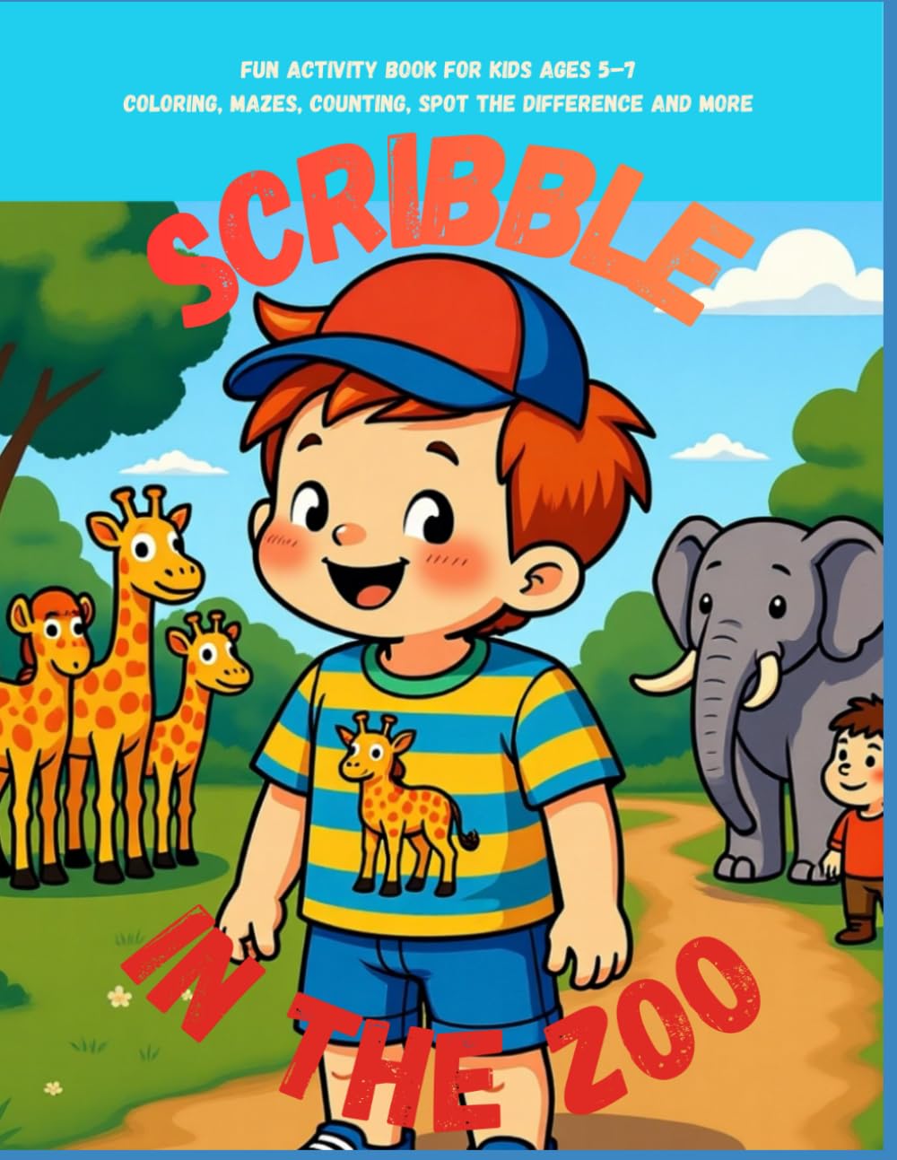 Scribble in the ZOO: Fun Activity Book for Kids Ages 5–7 Coloring, Mazes, Counting, Spot the Difference and more (Scribble Adventures)
