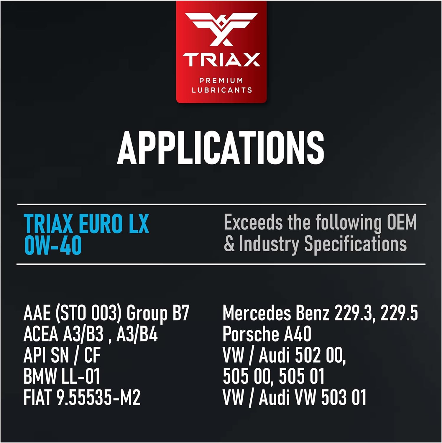 Triax Euro LX 0W-40 Full Synthetic, 20K Miles, Extreme Performance OEM Grade, Compatible with A3/B4, VW502.00, BMW LL-01, 229.5, Porsche A30 (5 Quart)
