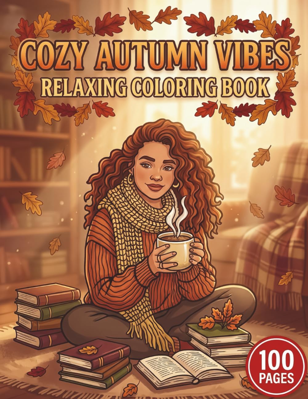Cozy Autumn Vibes: Relaxing Coloring Book for Adults and Teens with 100 Pages featuring Rustic Pumpkins, Falling Leaves, and Spooky Cute Scenes for Stress Relief (AuraColorLab Nature Series)