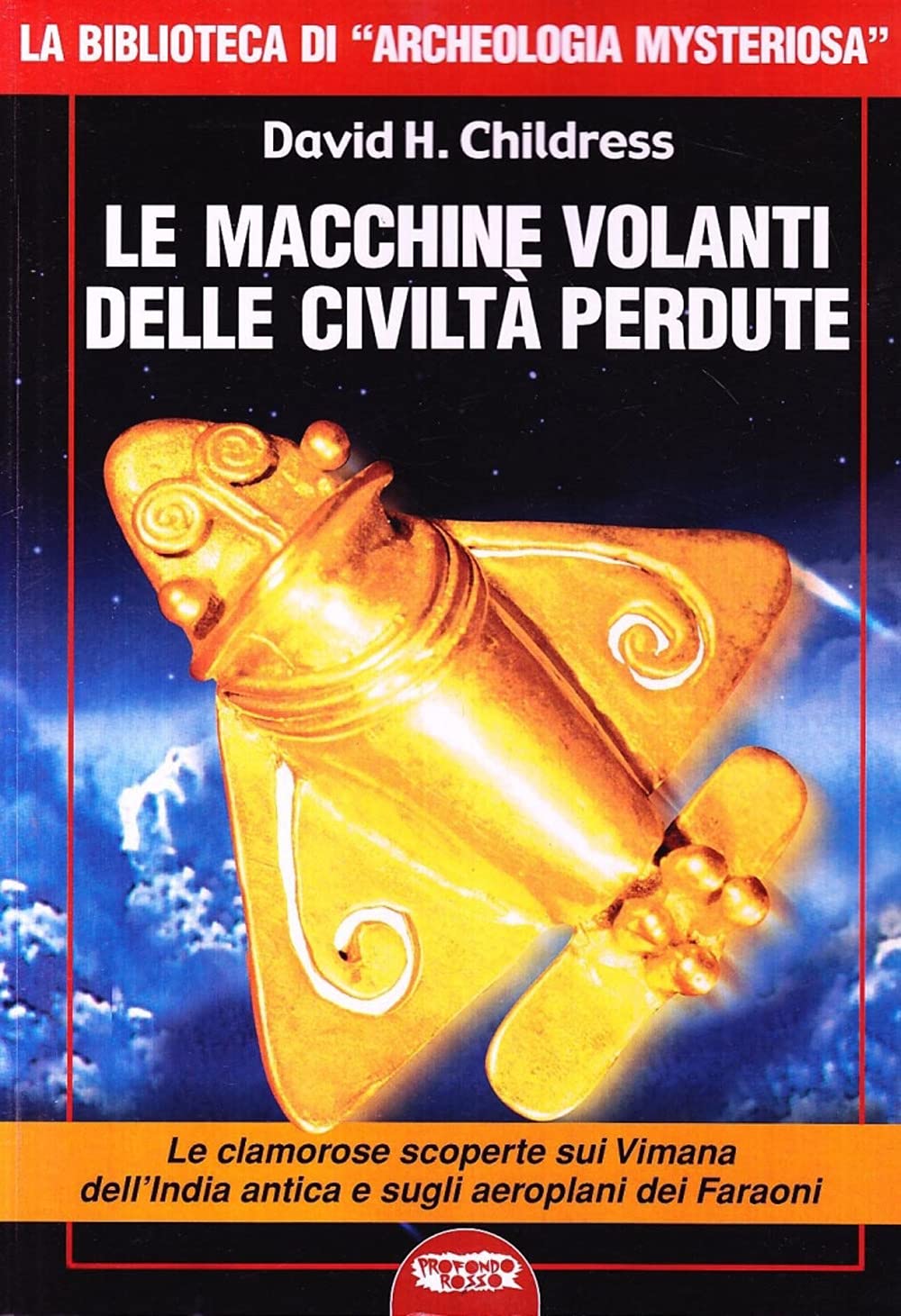 Le Macchine Volanti Delle Civiltà Perdute - 4