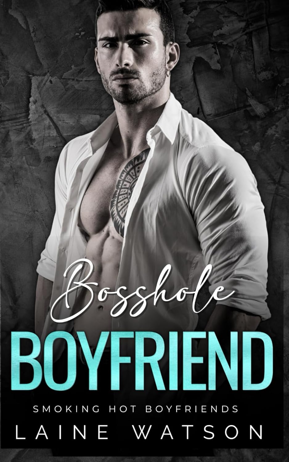 Bosshole Boyfriend: A Billionaire Secret Pregnancy Office Romance: 6 (Smoking Hot Boyfriends)