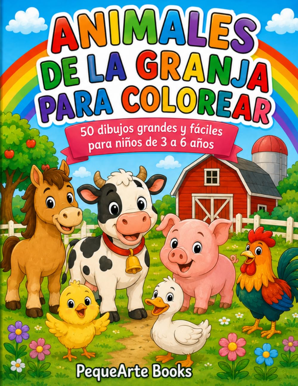 Animales de la Granja para Colorear: 50 dibujos grandes y fáciles para niños de 3 a 6 años