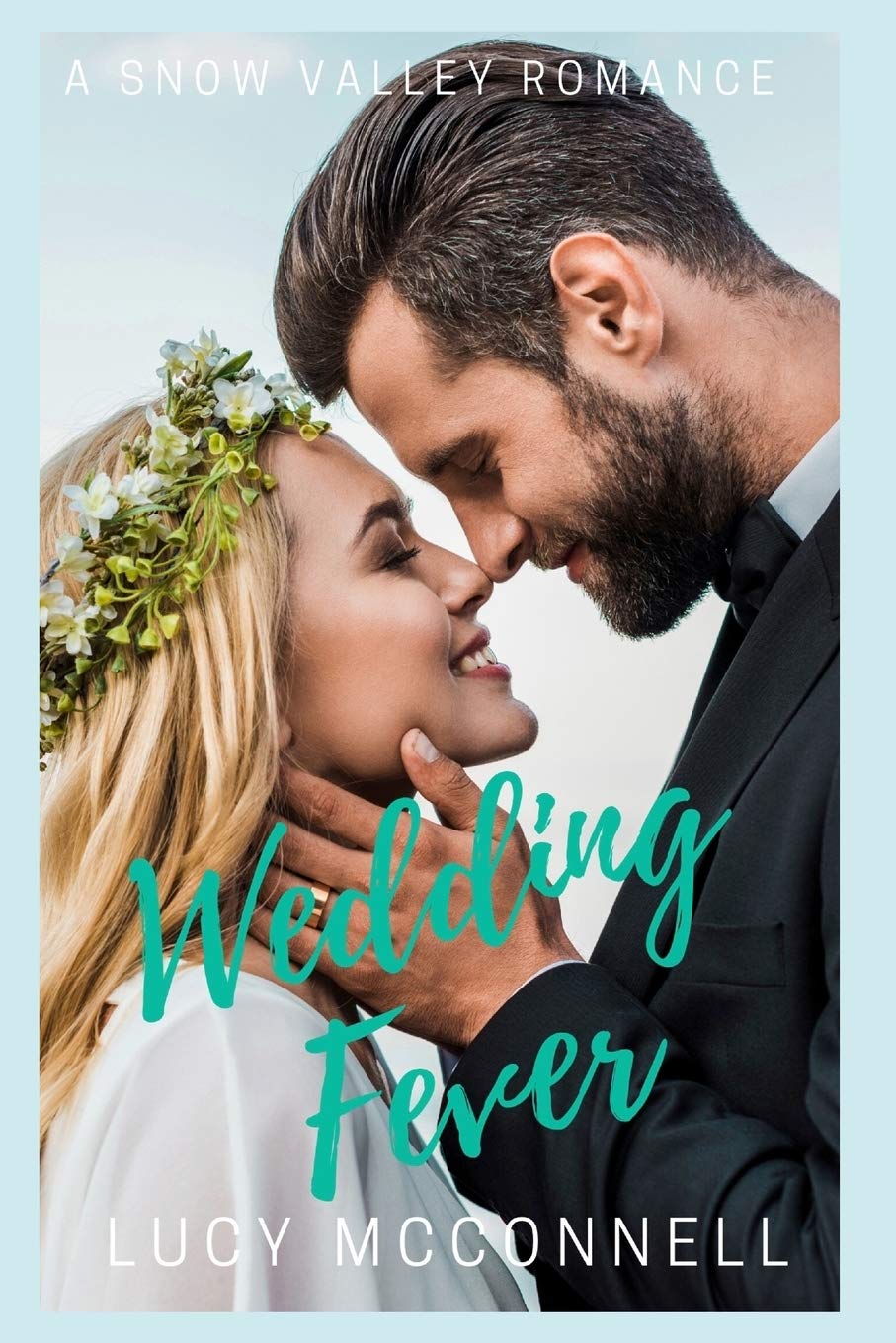 Wedding Fever (Snow Valley Romance)