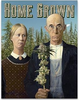 Home Grown Weed Poster 11x14 Unframed–Funny Cannabis Wall Art American Gothic Parody Marijuana Humor Print for Stoner Decor, Man Caves, Bars, Grow Rooms, Vintage Farmhouse Cannabis Themed Wall Display