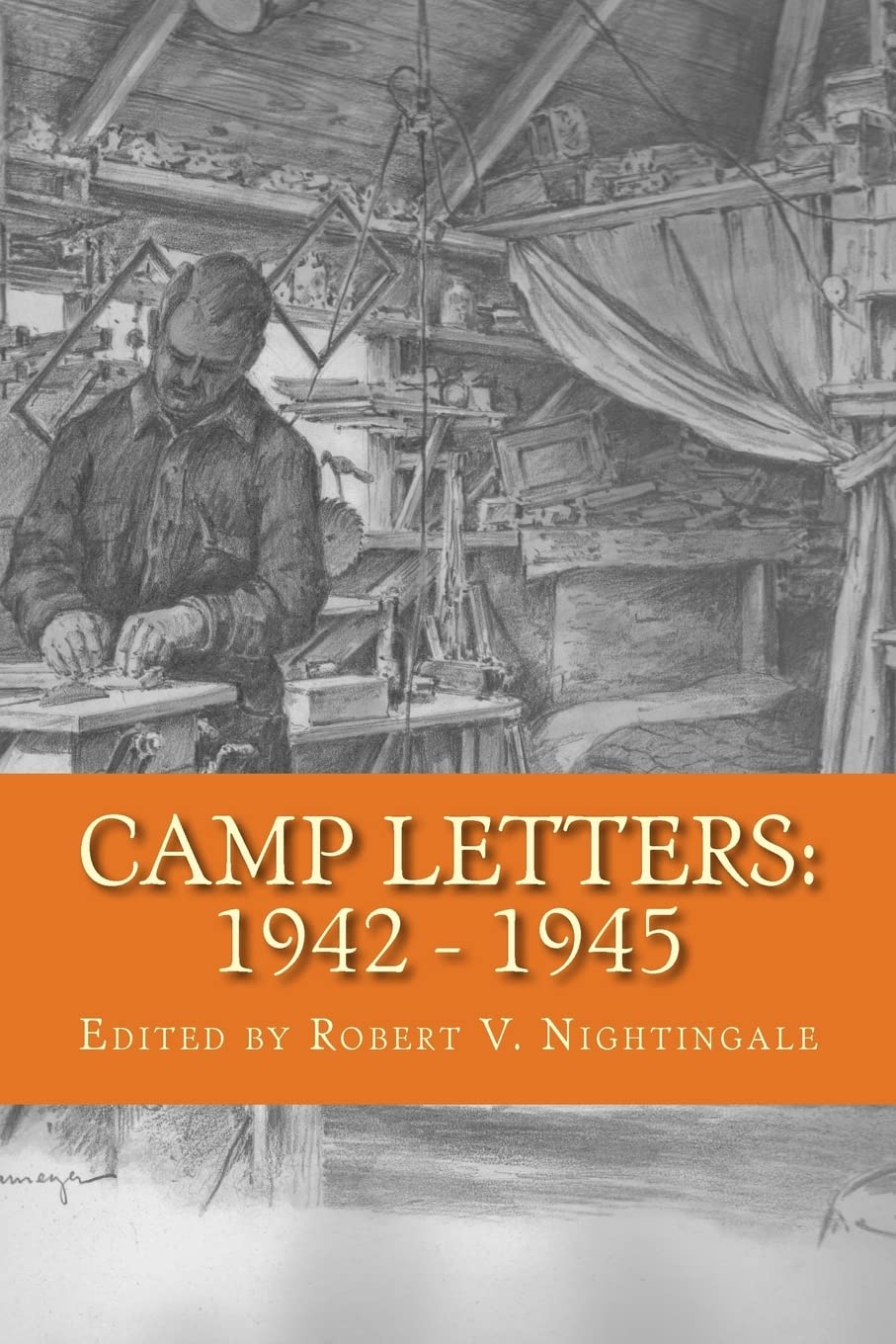 Camp Letters: 1942 - 1945