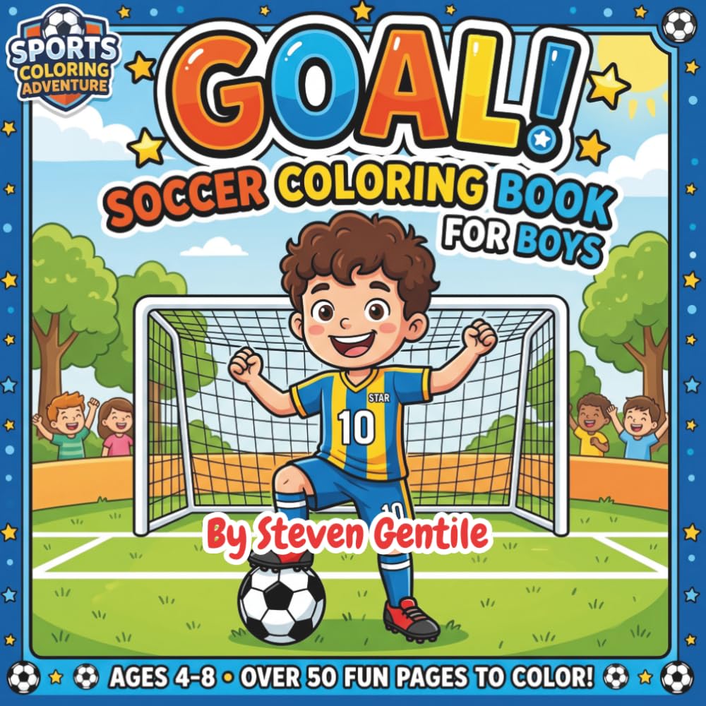 All-Star Sports: Soccer Coloring Book for Boys Ages 4–8: Fun and Easy Soccer Coloring Pages with Balls, Goals, Players, Cleats, and Big Action for Kids