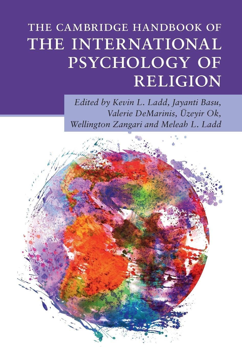 The Cambridge Handbook of the International Psychology of Religion (Cambridge Handbooks in Psychology)