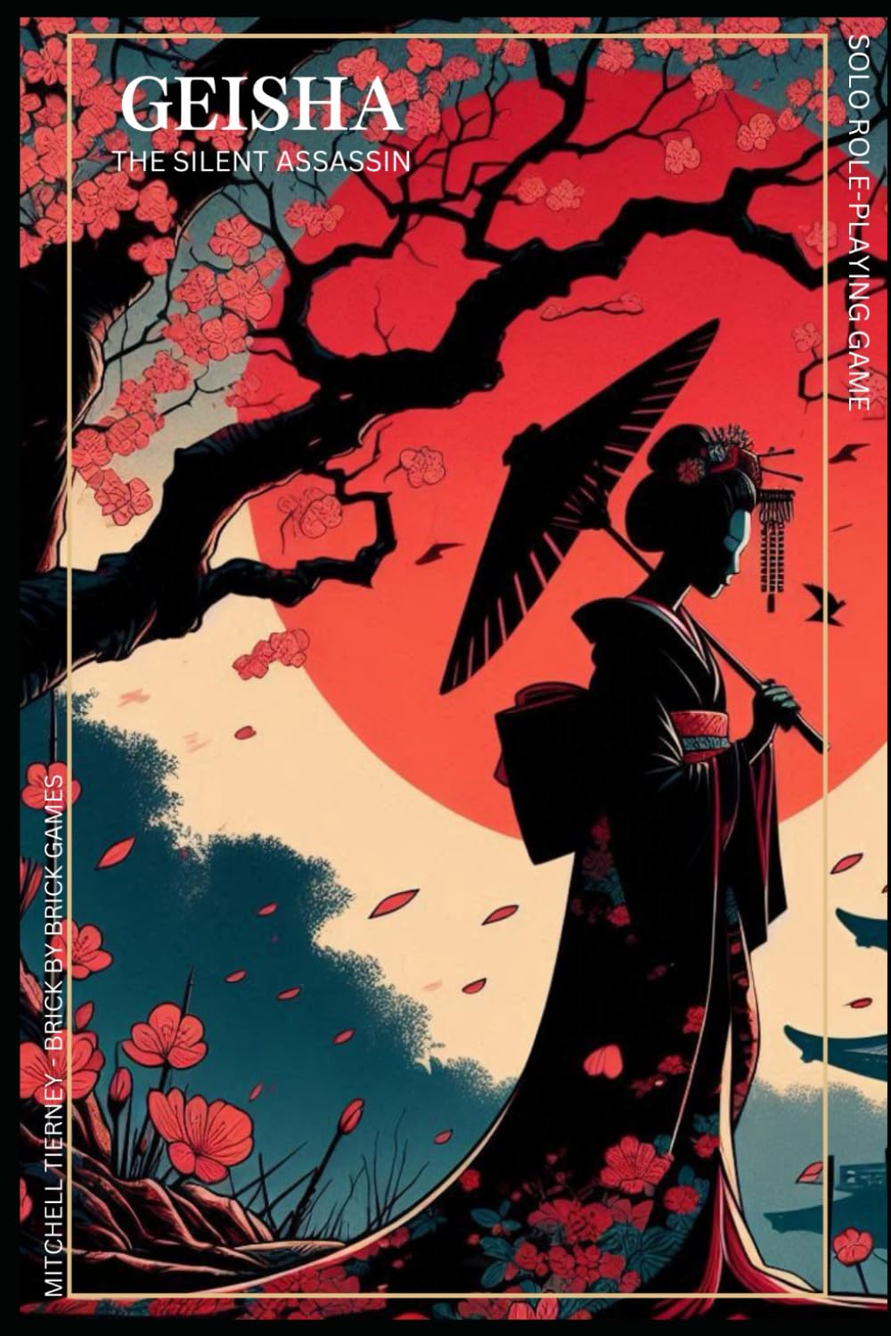 GEISHA - The Silent Assassin: A Solo Role-PLaying Game      Paperback – February 28, 2025