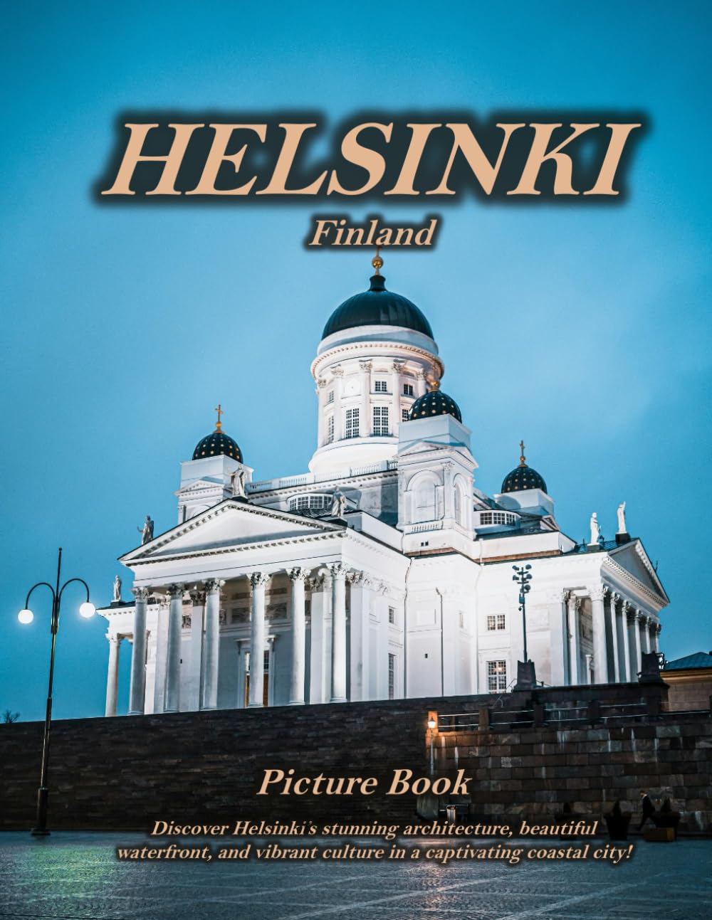 Picture Book of Helsinki: A Visual Journey