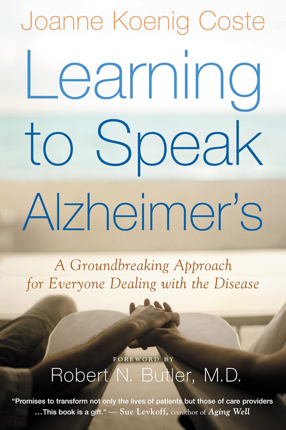 Learning To Speak Alzheimer’s: A Groundbreaking Approach for Everyone Dealing with the Disease