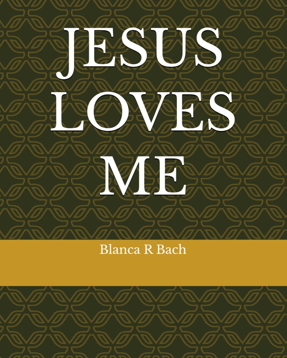 JESUS LOVES ME