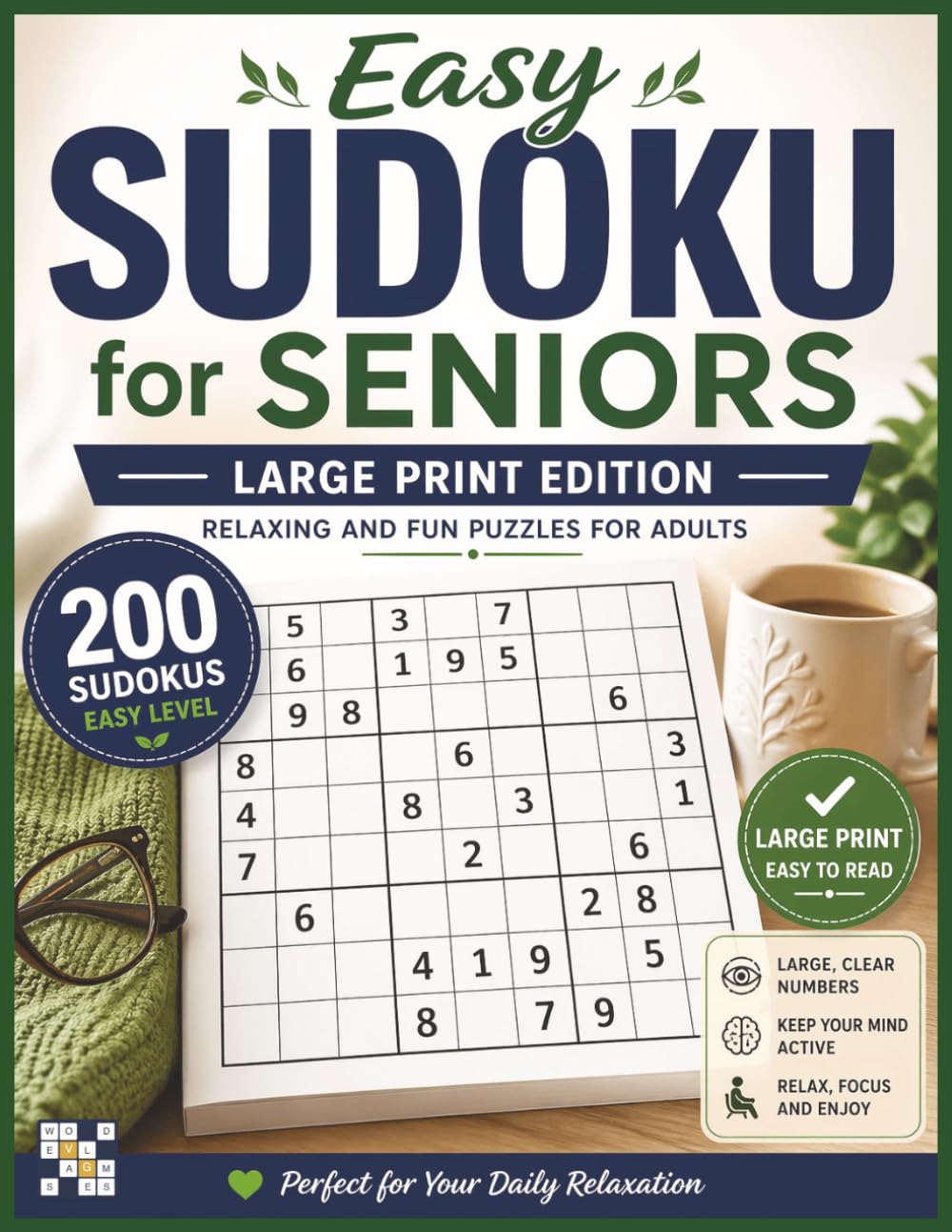 Easy Sudoku for Seniors Large Print: 200 Easy Puzzles for Adults & Seniors | Big Print Brain Games to Relax, Improve Memory & Enjoy Stress-Free Fun (Velunari Games Puzzle Collection)