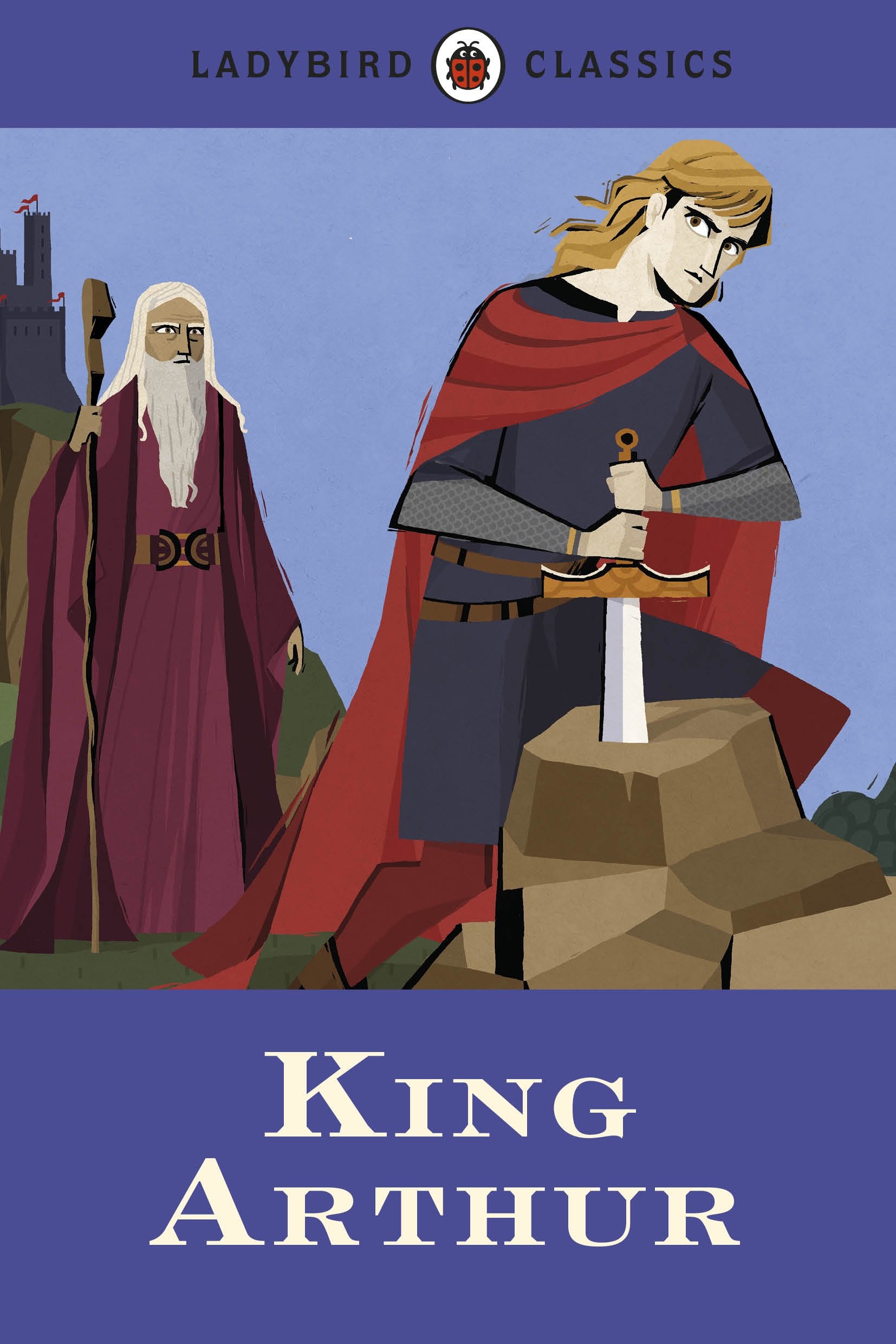 King Arthur (Ladybird Classics)