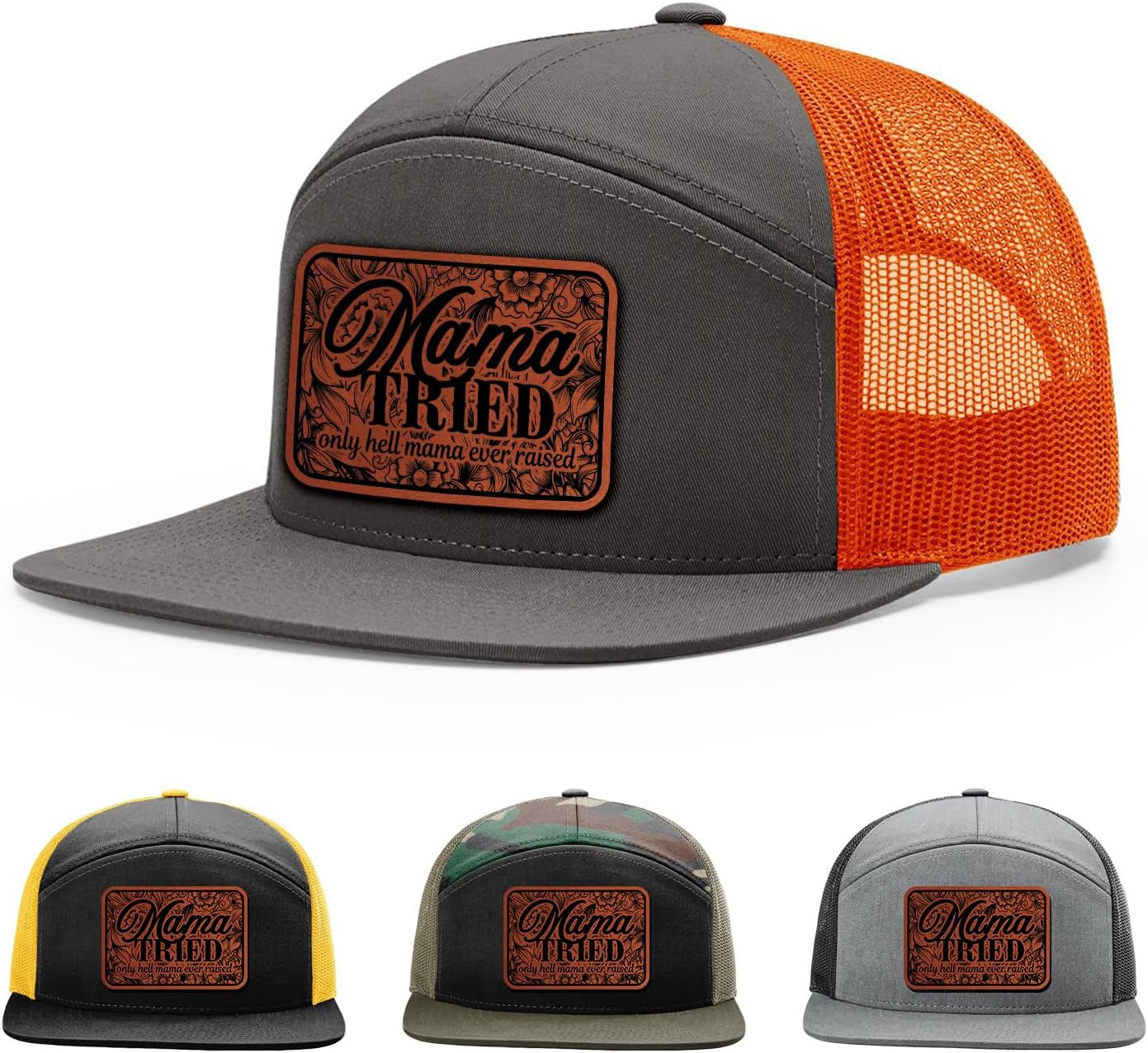 Mama Tried, Only Hell Mama Ever Raised,Western Floral, Moms, Country Girl Hat