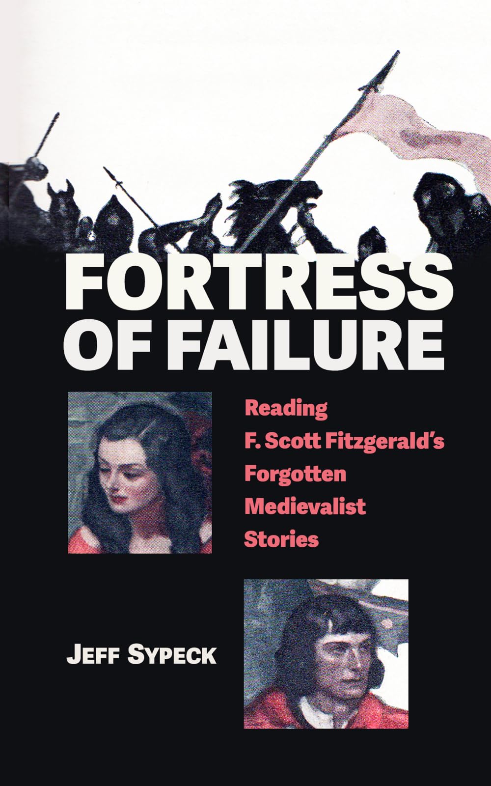 Fortress of Failure: Reading F. Scott Fitzgerald's Forgotten Medievalist Stories