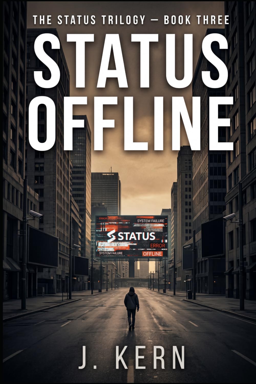 STATUS OFFLINE: THE STATUS TRILOGY- BOOK THREE: 3