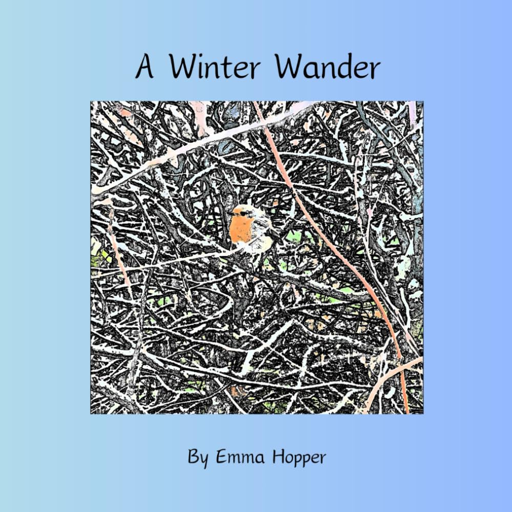 A Winter Wander: A perfect picture book for early readers to introduce them to the seasons. (Celebrating the Seasons)