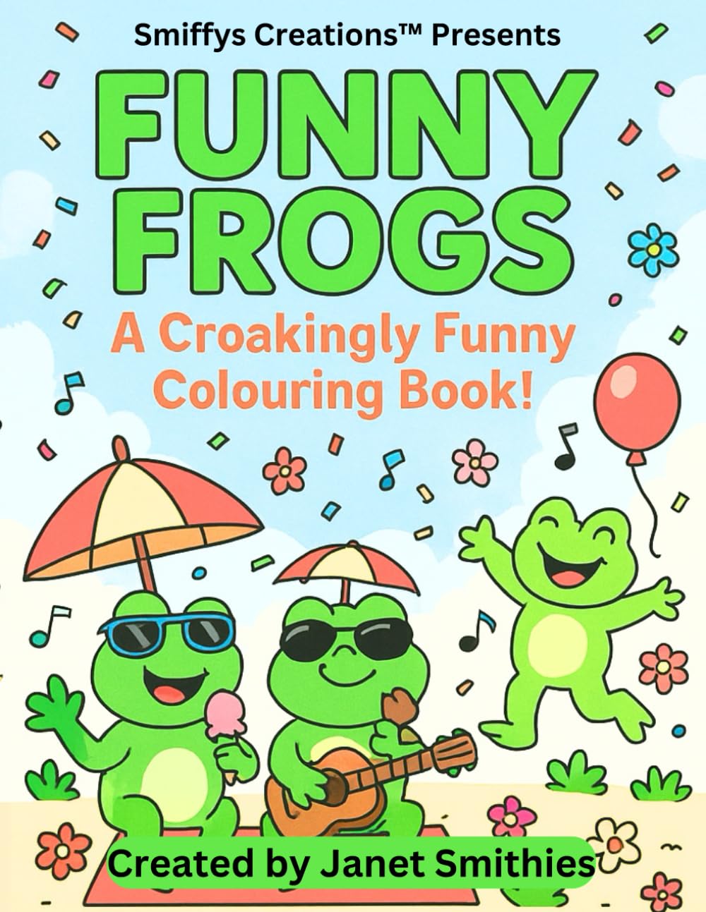 Funny Frogs: A Croakingly Funny Colouring Book!