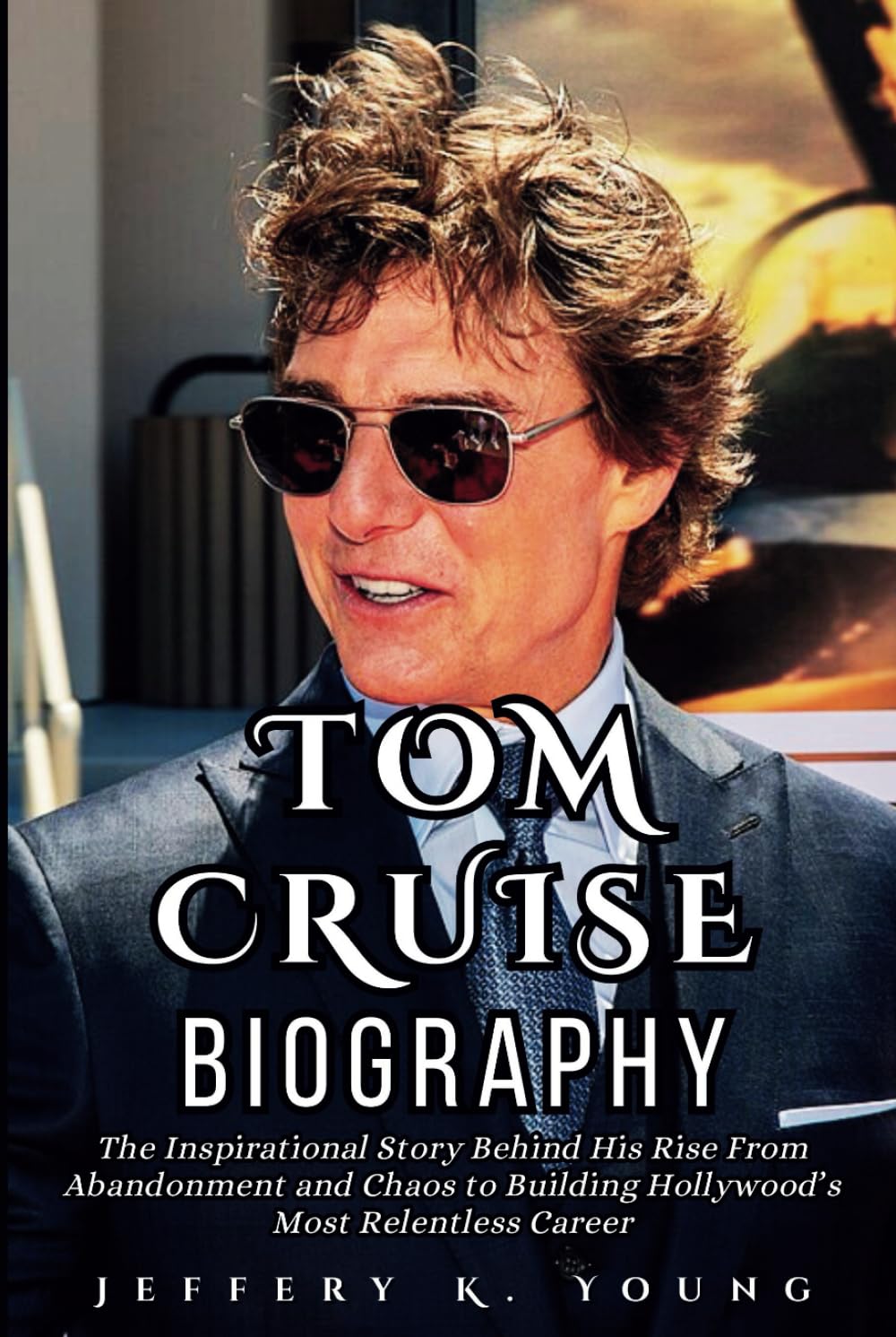 Tom Cruise histoire inspirante : biographie hollywoodienne sur la résilience face au chaos