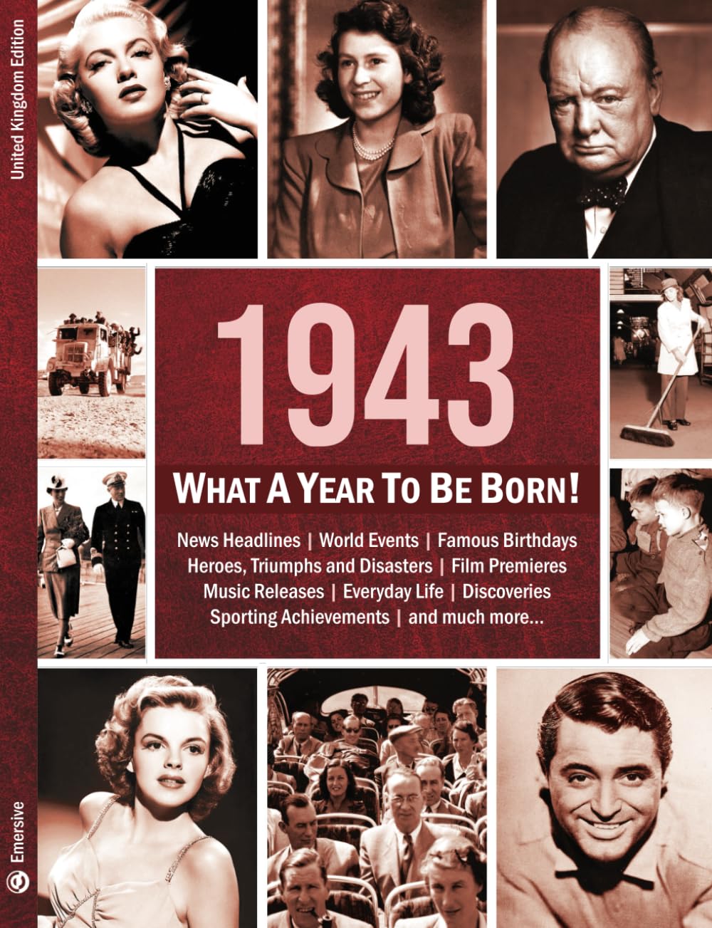 1943: What A Year To Be Born!: A Birthday Gift to Treasure: 4 (What A Year To Be Born Series)
