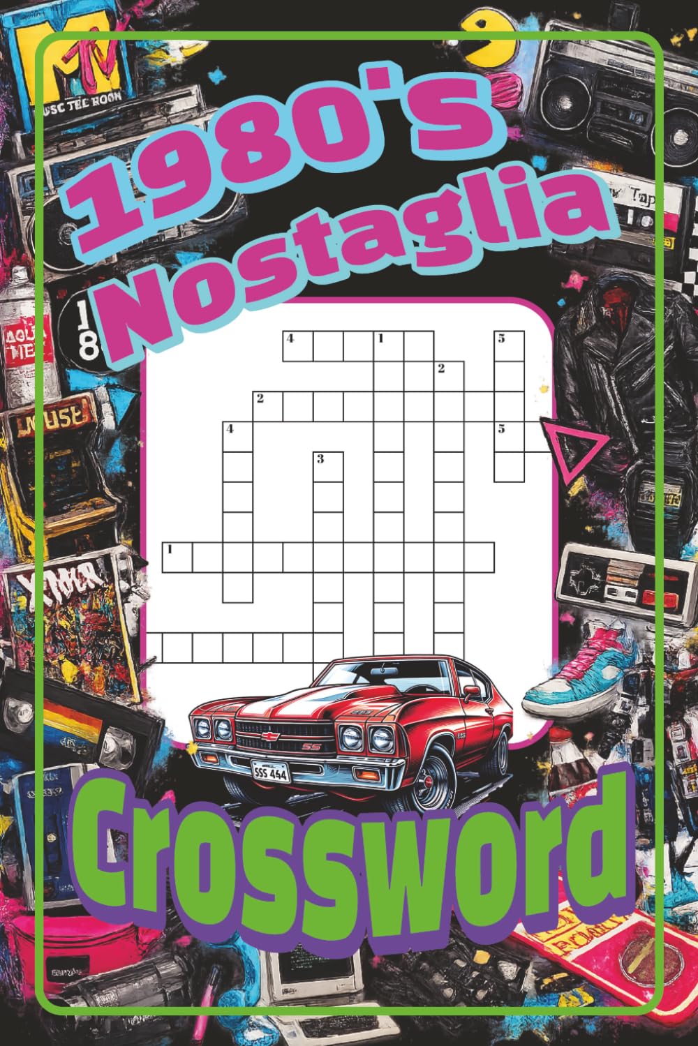 1980's Nostalgia Crossword: 60 Retro-Themed Puzzles Celebrating Movies, Music, Slang, TV Shows, Arcades, and Pop Culture from the 1980s • 6x9 Inch Crossword Puzzle Book