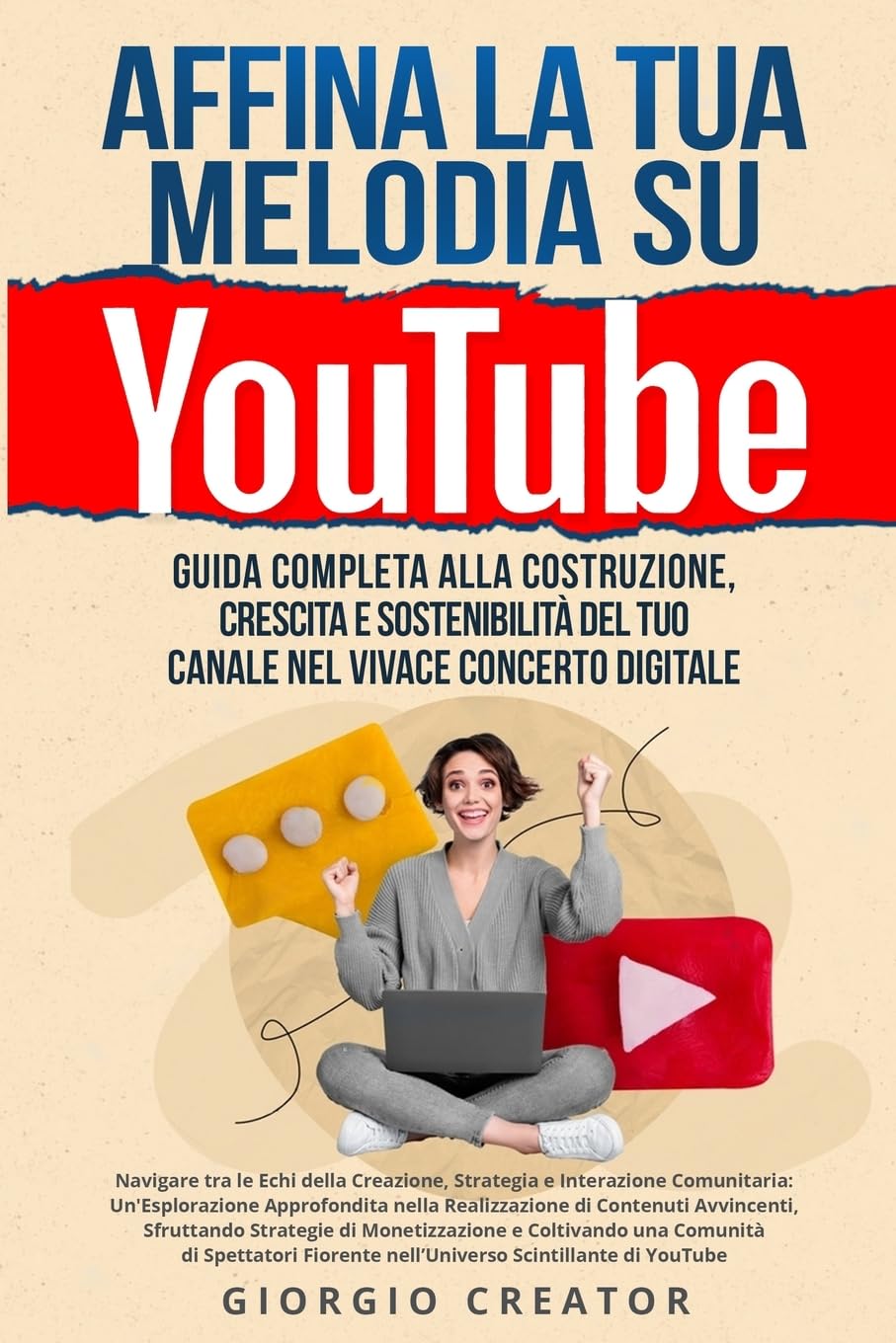 Affina la Tua Melodia su YouTube: Navigare tra le Echi della Creazione, Strategia e Interazione Comunitaria: Un'Esplorazione Approfondita nella ... e Coltivando una Comunità di Spet