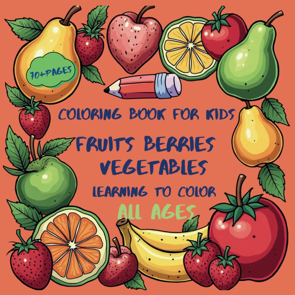 Coloring book for kids: fruits,berries,vegetables