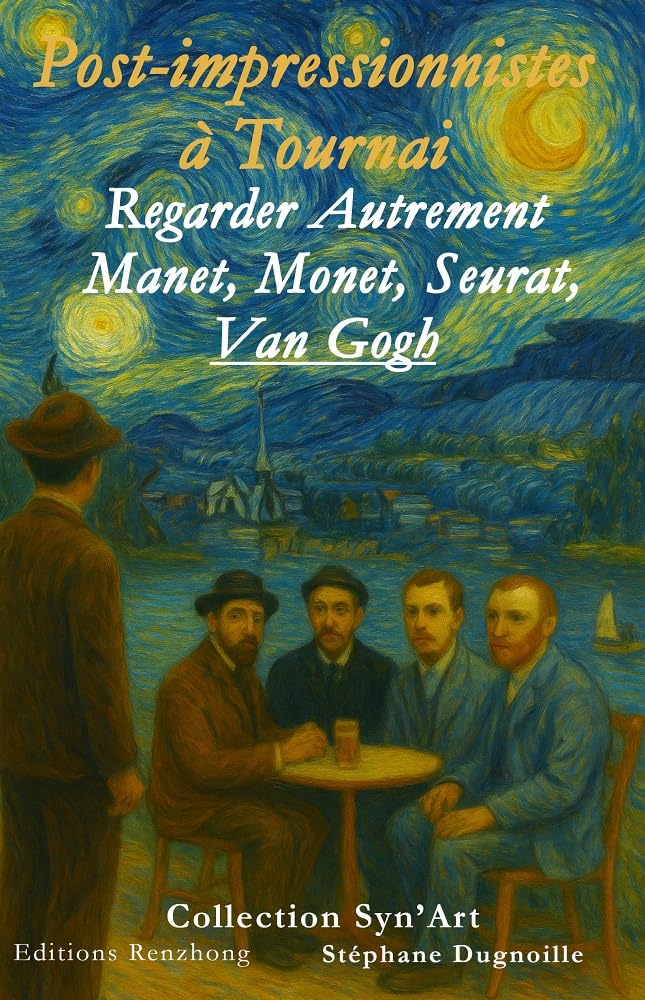 Post-Impressionistes à Tournai : catalogue d'exposition Syn'Art d'art moderne