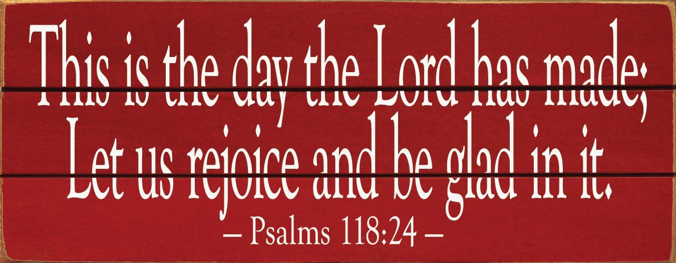 Sawdust City Slatted Wood Sign - This Is The Day The Lord Has Made; Let Us Rejoice... - Psalms 118:24 (Black)