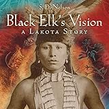 Used Book in Good Condition Black Elk\'s Vision: A Lakota Story
