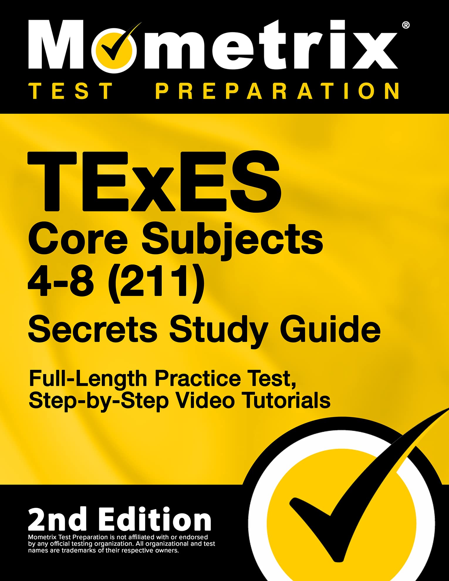 TExES Core Subjects 4-8 (211) Secrets Study Guide - Exam Review and TExES Practice Test for the Texa