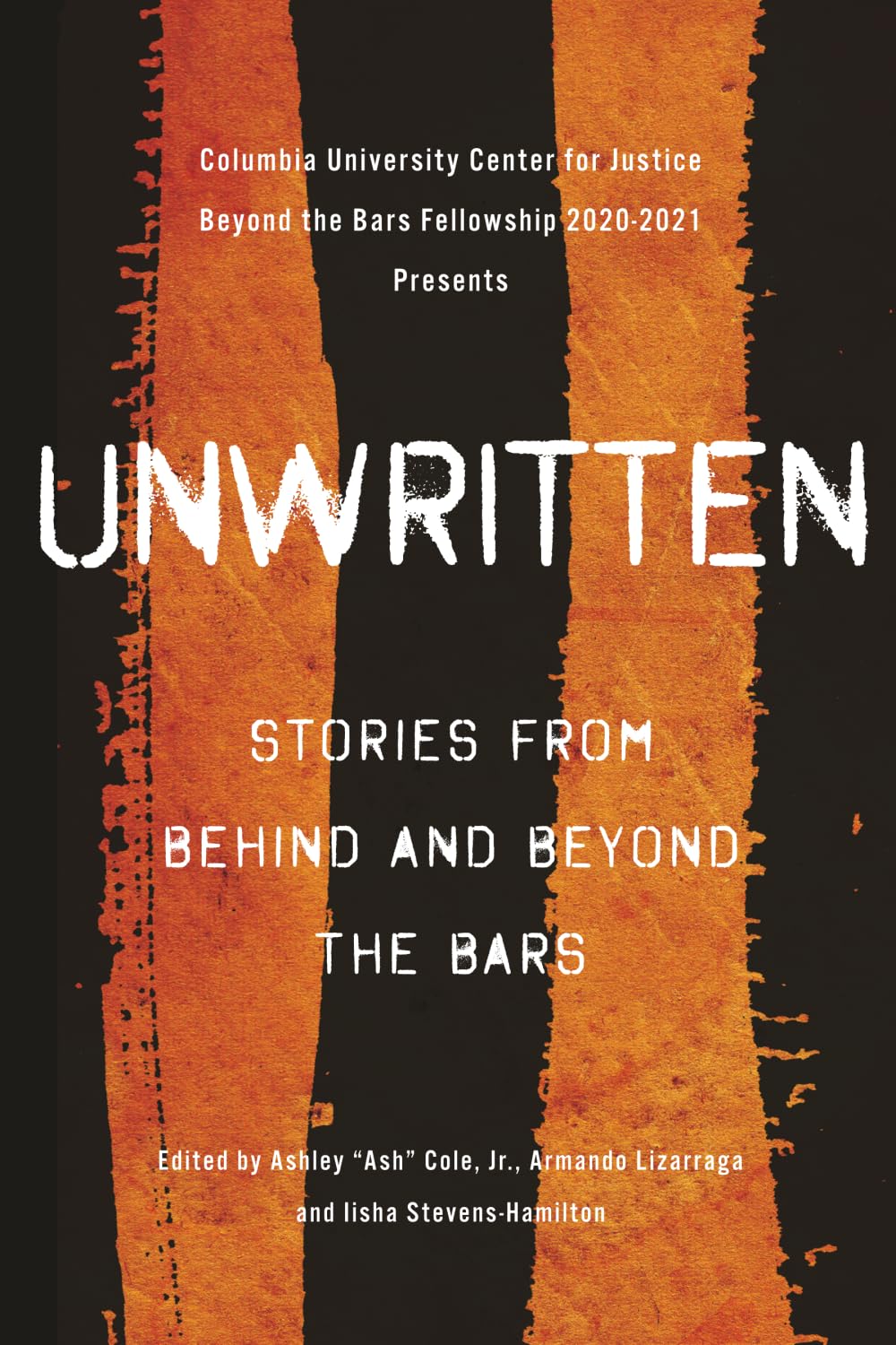 Unwritten: Stories from Behind and Beyond the Bars