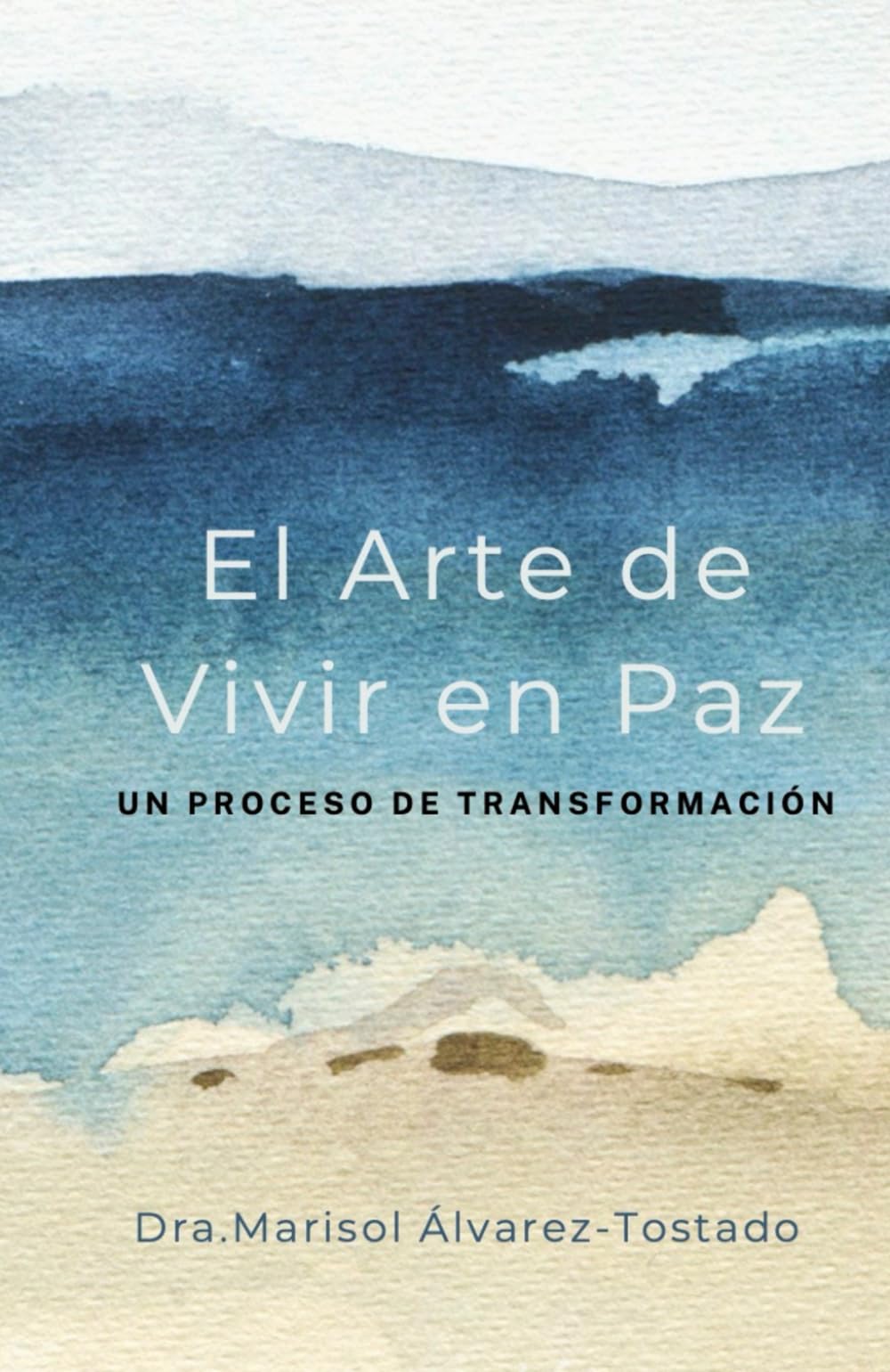 El Arte de vivir en Paz: Un proceso de transformación