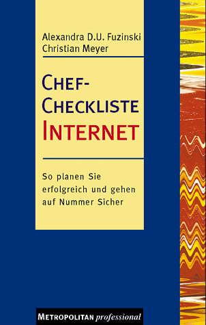 Chef- Checkliste Internet. So planen Sie erfolgreich und gehen auf Nummer Sicher