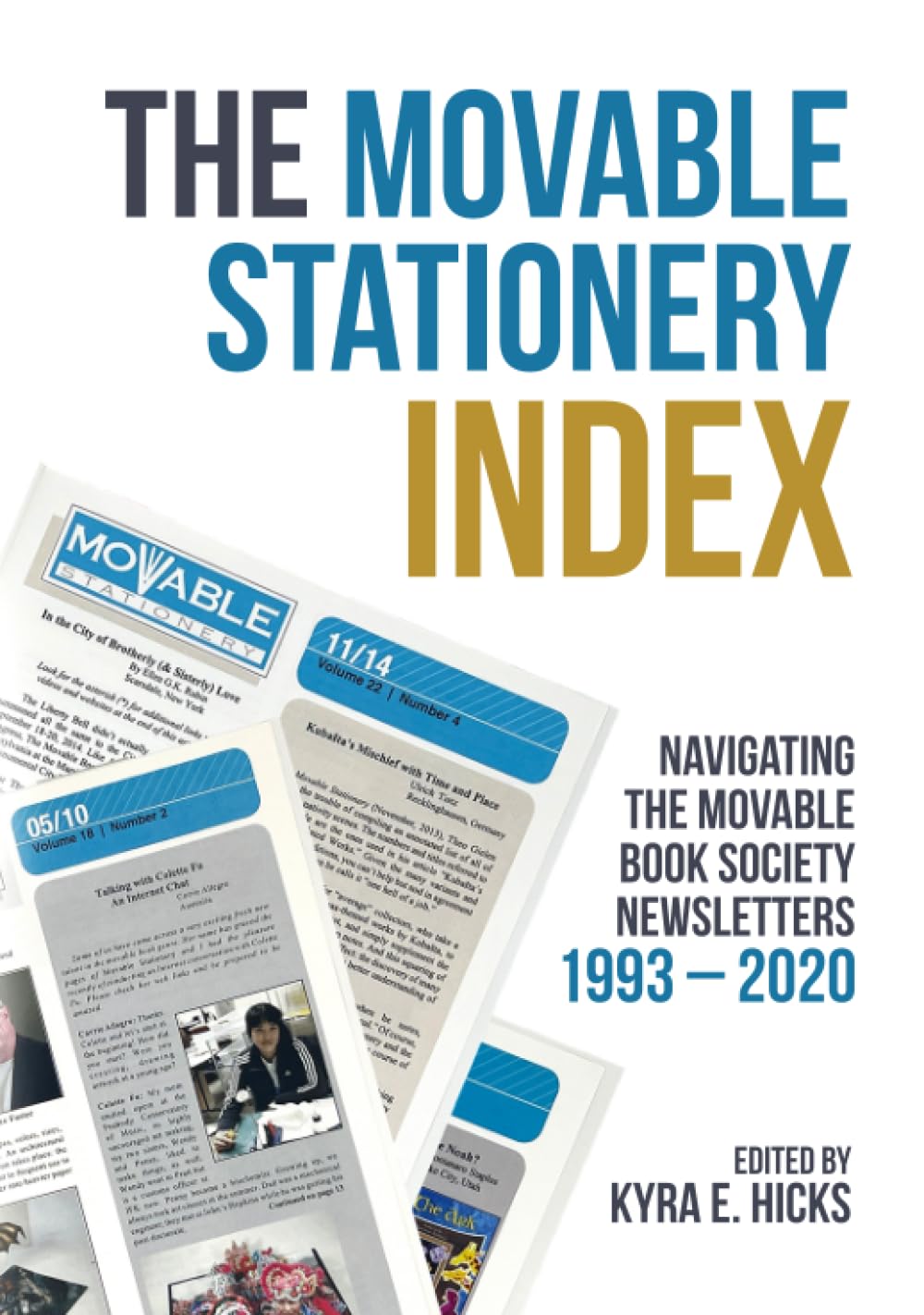 The Movable Stationery Index: Navigating The Movable Book Society Newsletters 1993 – 2020      Hardcover – September 11, 2023