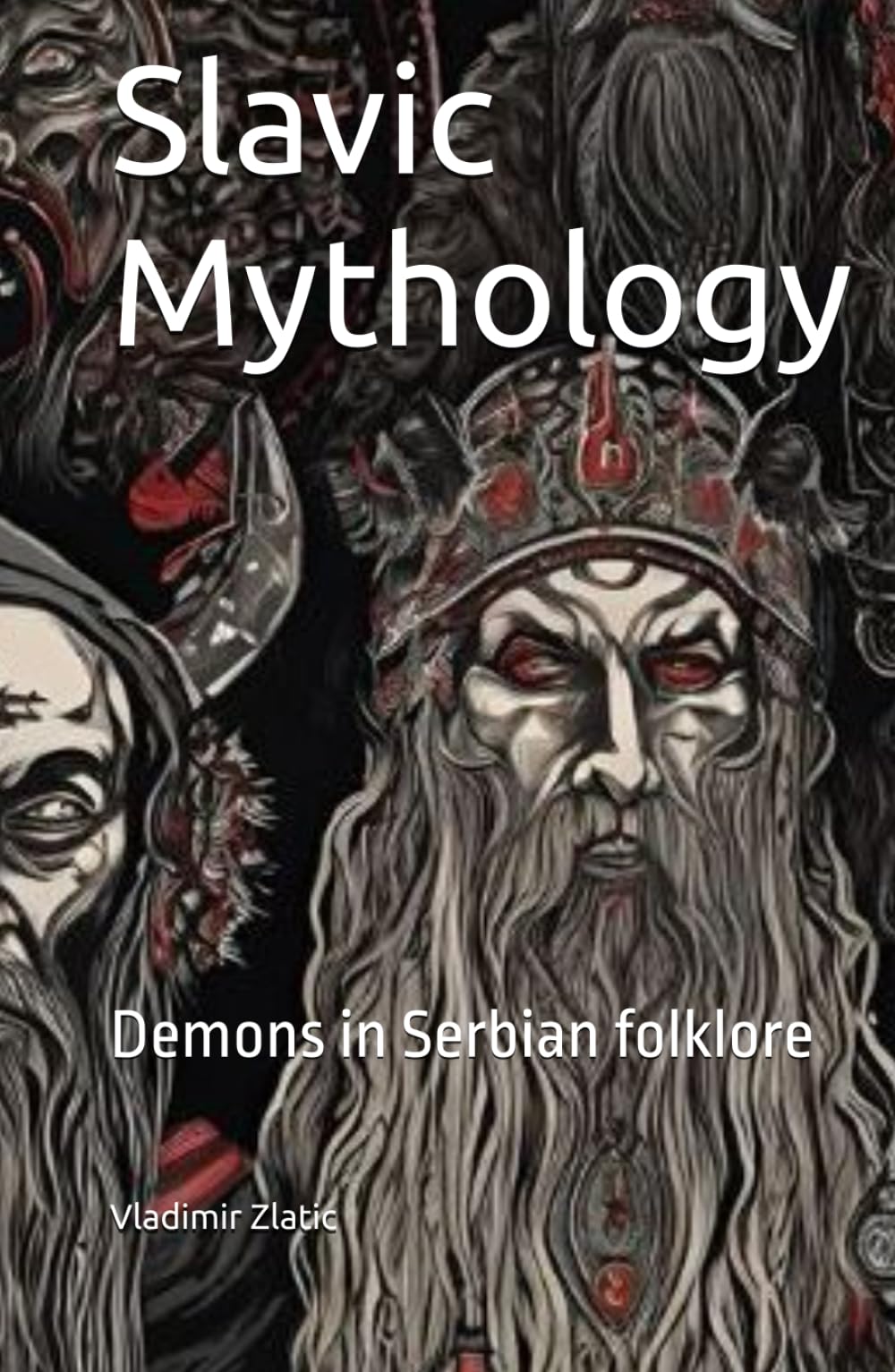 Slavic Mythology: Demons in Serbian folklore (Slavic (Serbian) mythology)