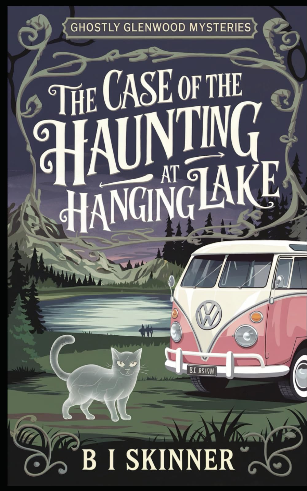 The Case of the Haunting at Hanging Lake: Paranormal Cozy Mystery (Ghostly Glenwood Mysteries Paranormal Cozy Mystery)