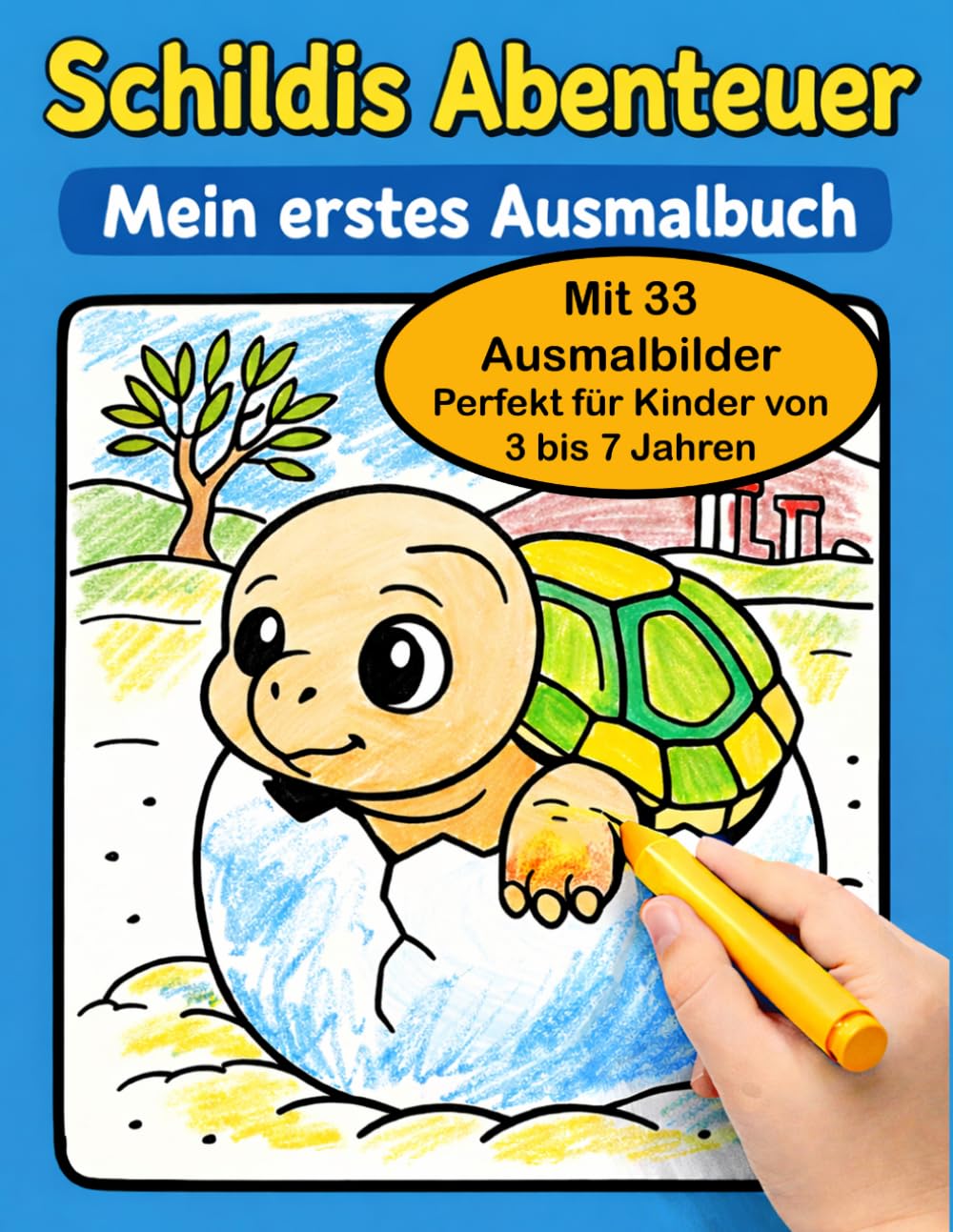 Schildis Abenteuer: Mein erstes Ausmalbuch