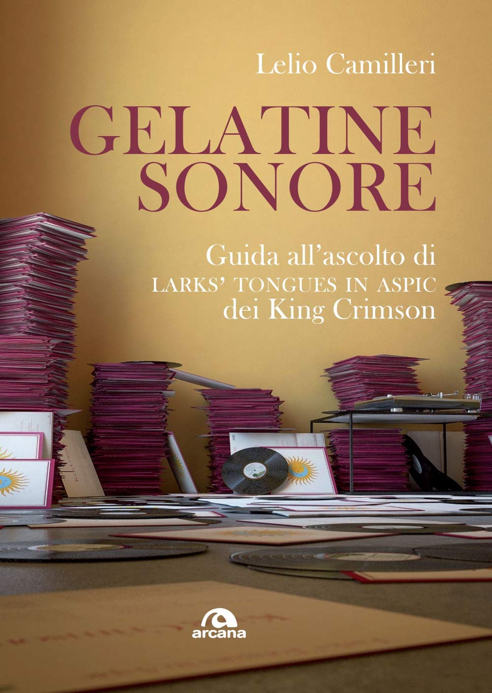 Gelatine Sonore. Guida All’Ascolto Di Larks’ Tongues In Aspic Dei King Crimson - 4