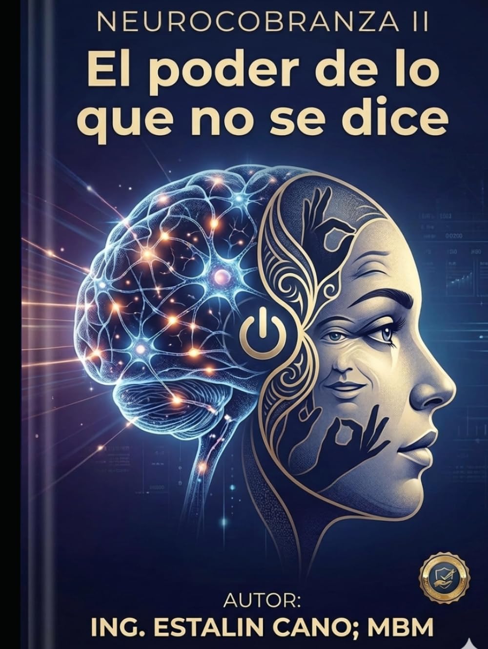 NEUROCOBRANZA II: El poder de lo que no se dice