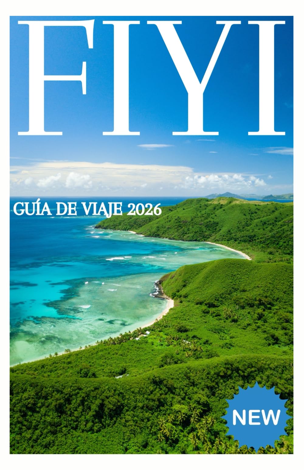 FIYI GUÍA DE VIAJE 2026