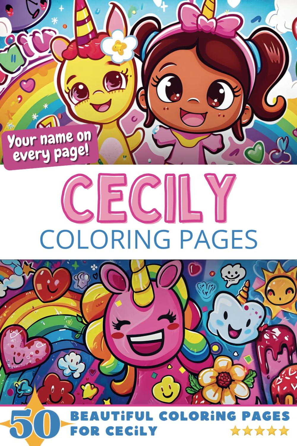 Cecily Coloring Pages: Wow-Effect! Your name on every page - Cecily coloring book - 6x9" - 50x Cecily coloring page - Fantastic Gift