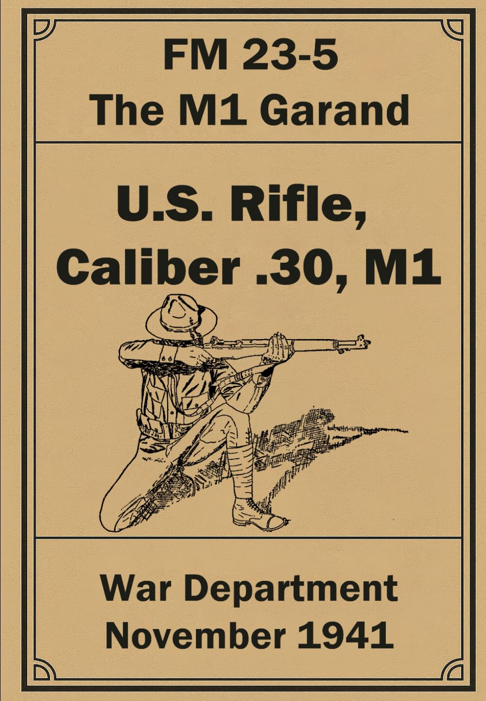 U.S. Rifle, Caliber .30, M1: FM 23-5. The M1 Garand